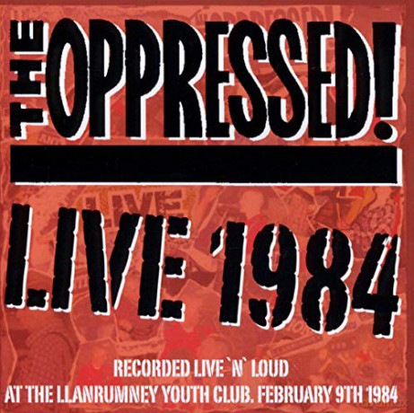 The Oppressed: Live 1984 [CD]