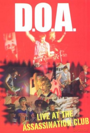 D.O.A.: Live At The Assassination Club [DVD]
