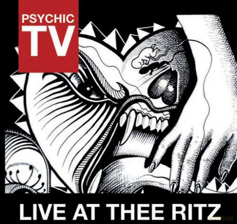 Psychic Tv: Live At Thee Ritz [2CD]