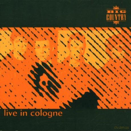 Big Country: Live In Cologne [CD]