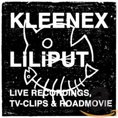 Kleenex & Liliput: Live Recordings, Tv-Clips & Roadmovie [CD]+[DVD]