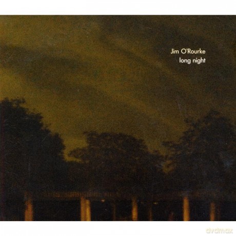 Jim O'rourke: Long Night [2CD]