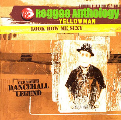 Yellowman: Look How Me Sexy [2xWinyl]