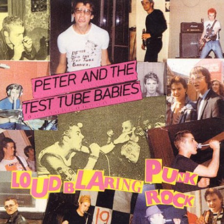 Peter And The Test Tube Babies: Loud Blaring Punk Rock [CD]