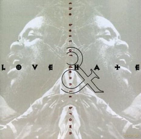 Dennis Brown: Love & Hate - The Best Of Dennis Brown [CD]