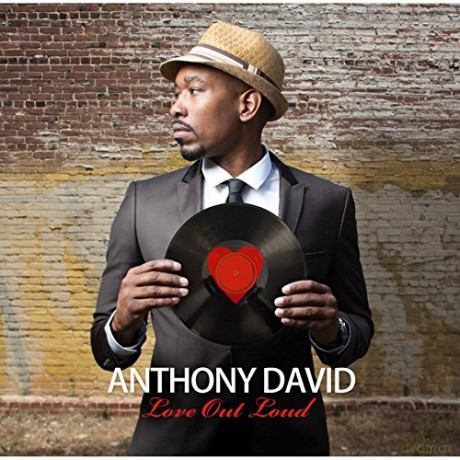 Anthony David: Love Out Loud [CD]