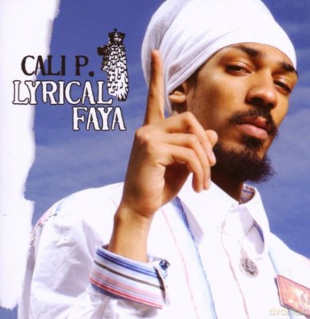 Cali P.: Lyrical Faya [CD]