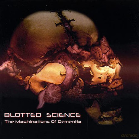 Blotted Science: Machinations Od Dementia [CD]