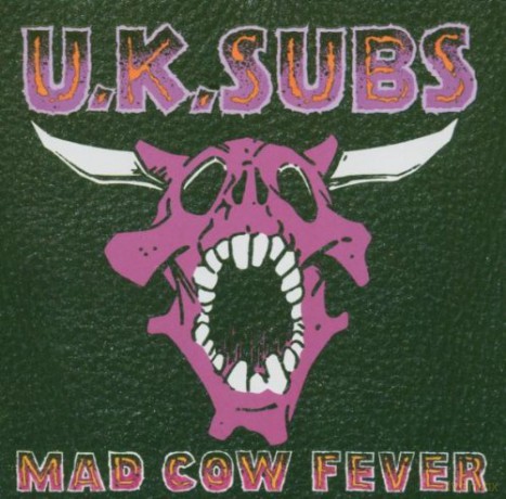 U.K. Subs: Mad Cow Fever [CD]