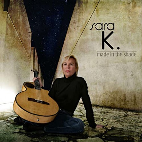 Sara K.: Made In Shade [CD]
