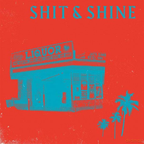 Shit And Shine: Malibu Liquor Store [Winyl]