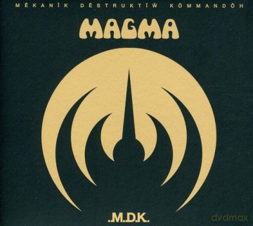Magma: Mekanik Destruktiw Kommandoh [CD]