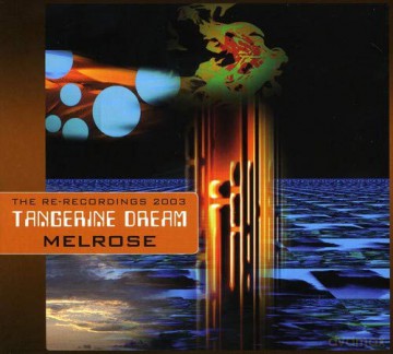 Tangerine Dream: Melrose [CD]