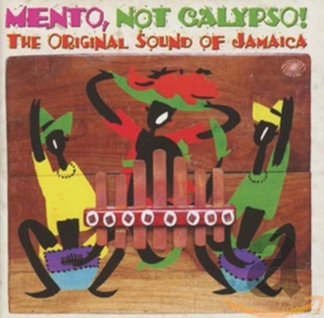 Mento Not Calypso - The Original Sound Of Jamaice [2CD]