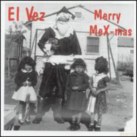 El Vez: Merry Mex-Mas [CD]