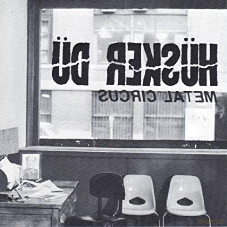 Husker Du: Metal Circus [CD]