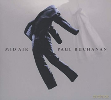 Paul Buchanan: Mid Air [2CD]