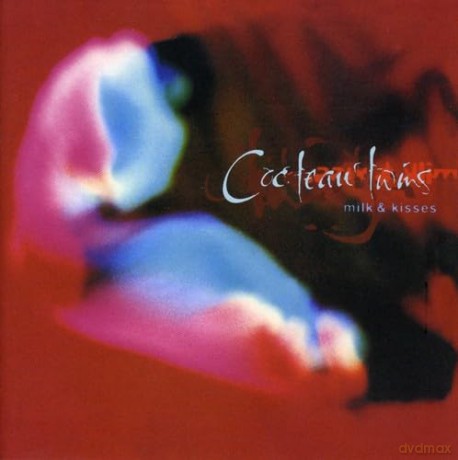 Cocteau Twins: Milk & Kisses [CD]