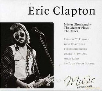 Eric Clapton: Mister Slowhand - The Master Plays The Blues [CD]