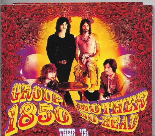 Group 1850: Mother No-Head (Their 45s) [CD]