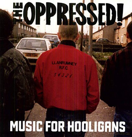The Oppressed: Music For Hooligans [CD]