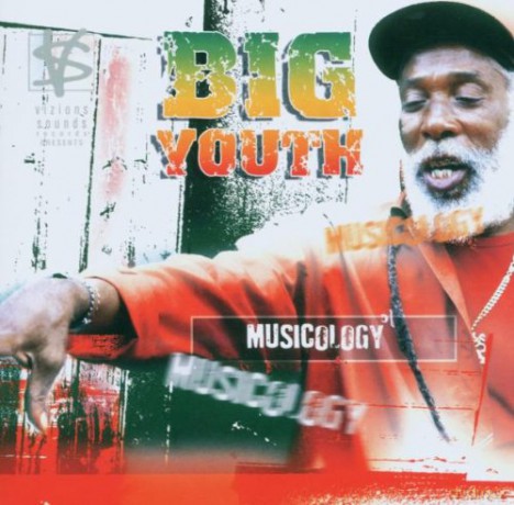 Big Youth: Musicology [CD]