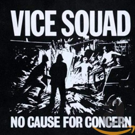 Vice Squad: No Cause For Concern [CD]