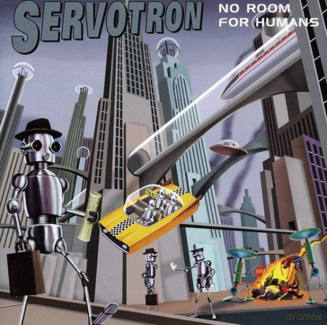 Servotron: No Room For Humans [CD]