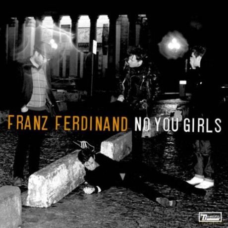 Franz Ferdinand: No You Girls [Winyl]