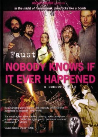 Faust: Nobody Knows If It Ever Happened [DVD]