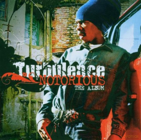 Turbulence: Notorious - The Album [CD]