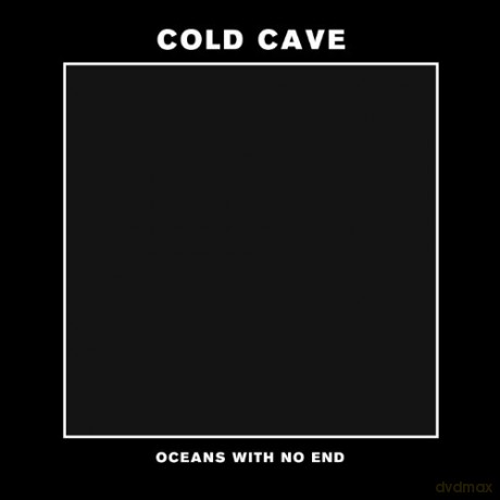 Cold Cave: Oceans With No End [Winyl]