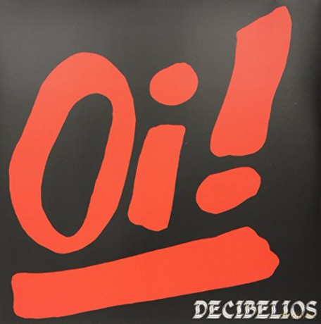 Decibelios: Oi! [Winyl]