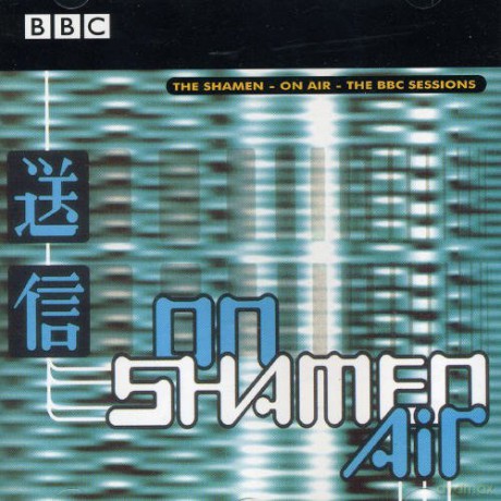 The Shamen: On The Air - The Bbc Sessions [CD]