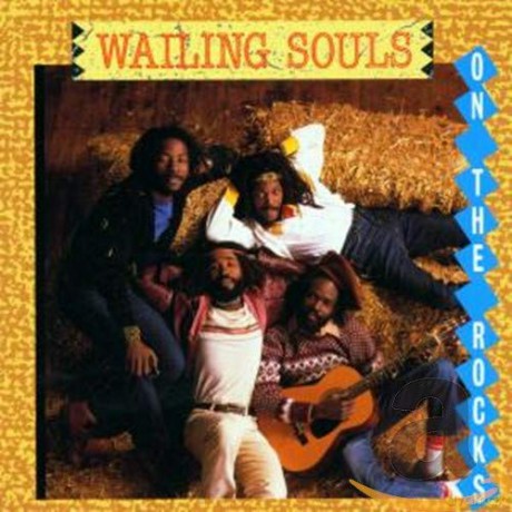 Wailing Souls: On The Rocks [CD]