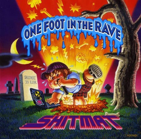 Shitmat: One Foot In The Rave [CD]