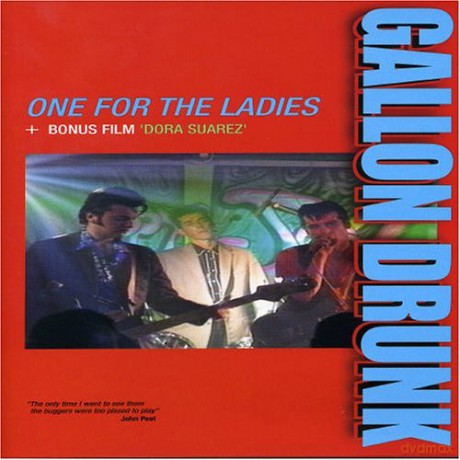 Gallon Drunk: One For The Ladies [DVD]
