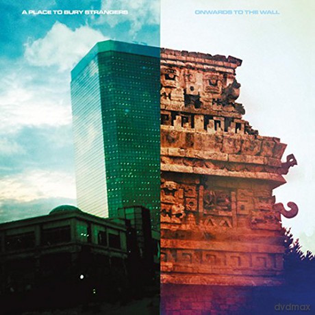 A Place To Bury Strangers: Onwards To The Wall [Winyl]