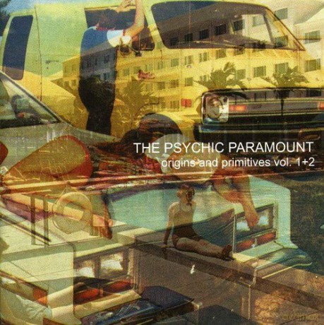 The Psychic Paramount: Origins And Primitives Vol. 1+2 [2CD]