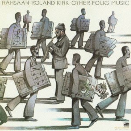 Rahsaan Roland Kirk: Other's Folks Music [CD]