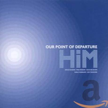 Him: Our Point Of Departure [CD]