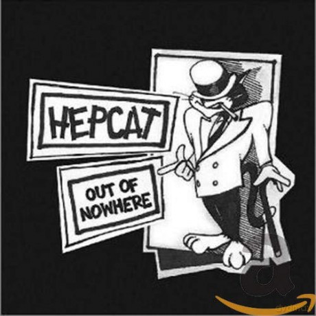 Hepcat: Out Of Nowhere [CD]