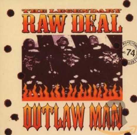 The Legendary Raw Deal: Outlaw Man [CD]