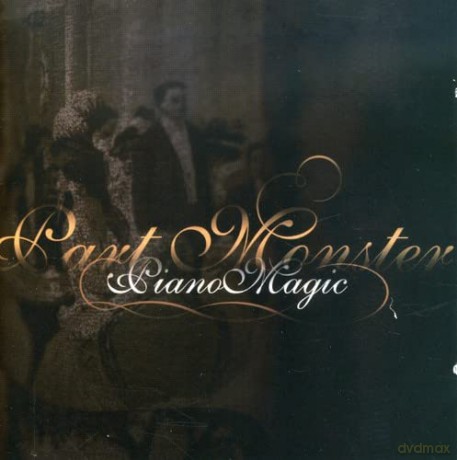 Piano Magic: Part Monster [CD]