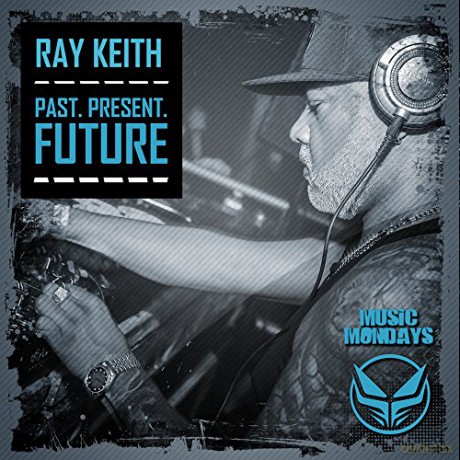 Ray Keith: Past. Present. Future [2CD]