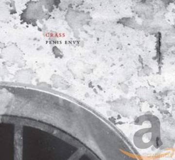 Crass: Penis Envy (The Crassical Collection) [CD]