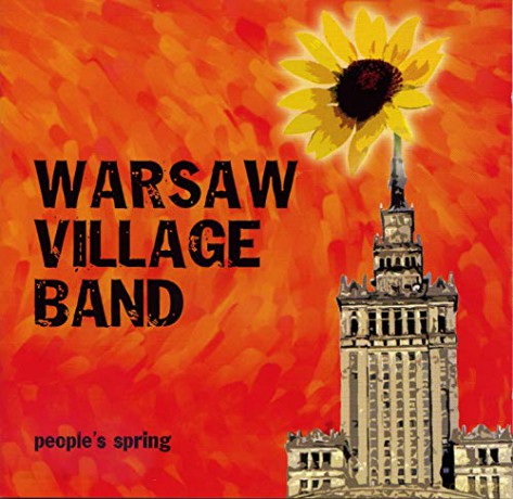 Kapela Ze Wsi Warszawa (Warsaw Village Band): People's Spring [CD]