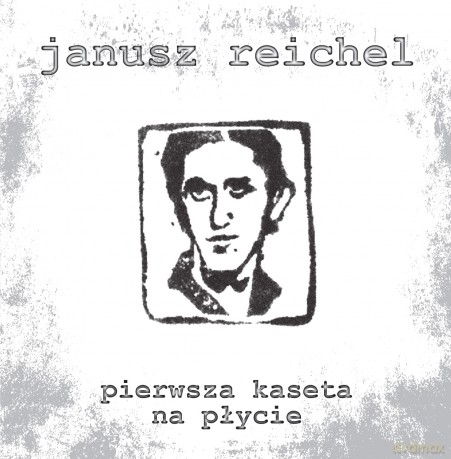 Janusz Reichel: Pierwsza Kaseta Na Płycie [Winyl]