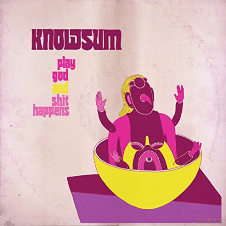 Knowsum: Play God And Shit Happens [Winyl]