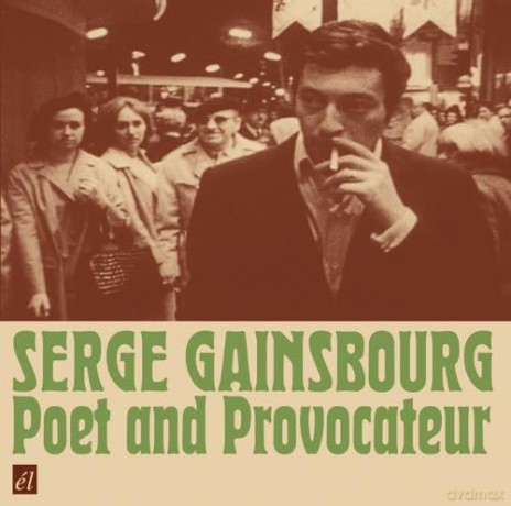 Serge Gainsbourg: Poet And Provocateur [CD]